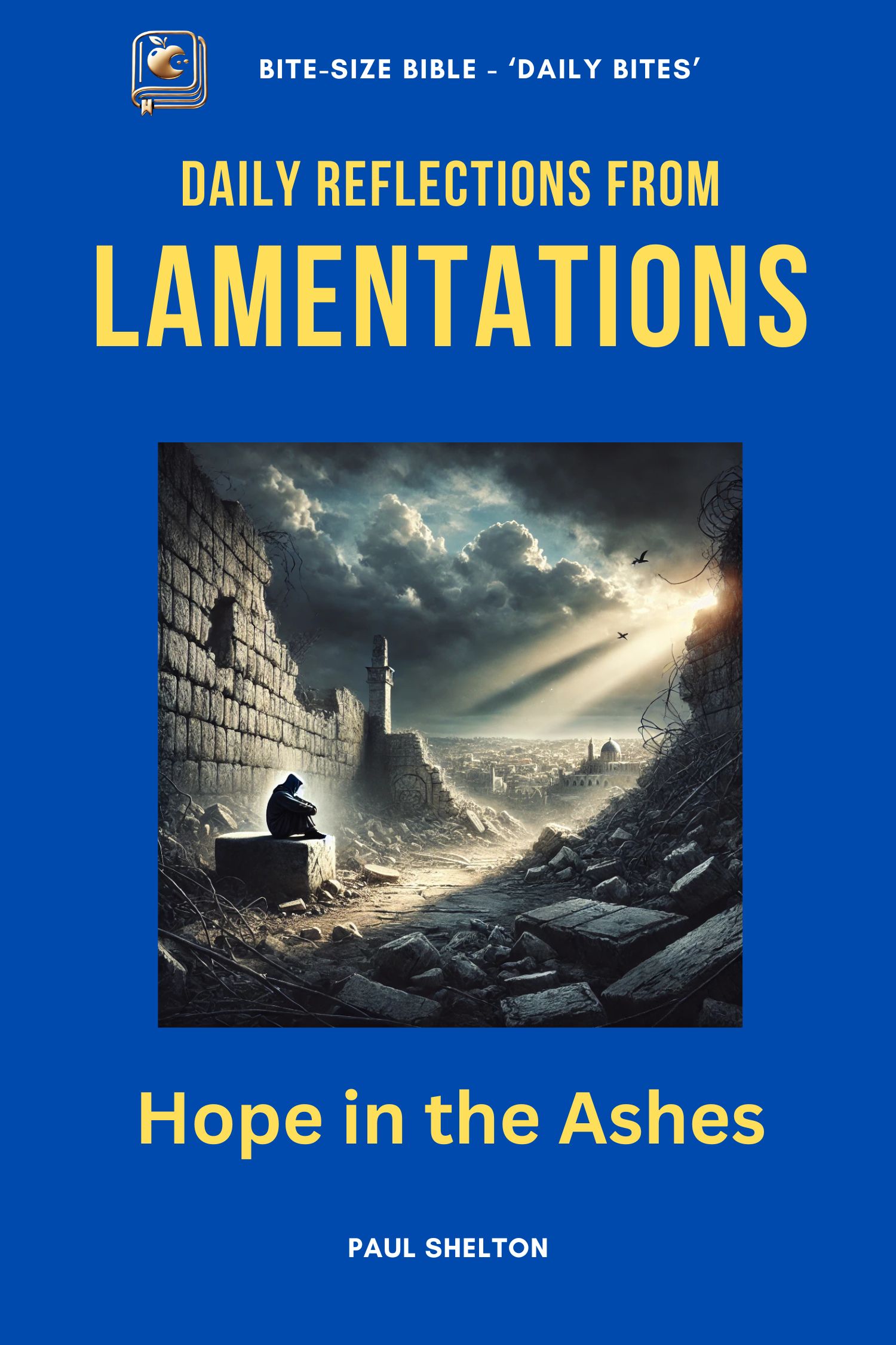 Lamentations Devotional Bible Study Book