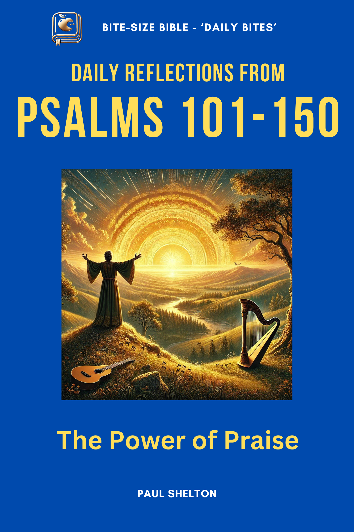 Psalm 101-150 Devotional Bible Study
