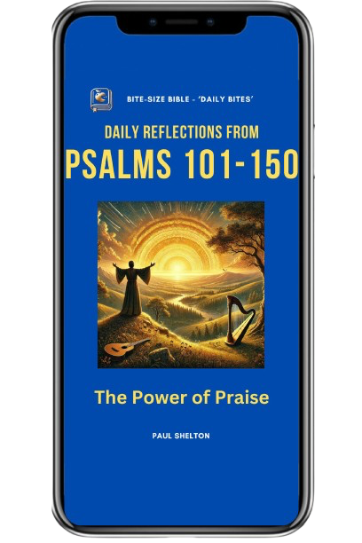 Psalms 101-150 Mobile App Devotional Bible Study